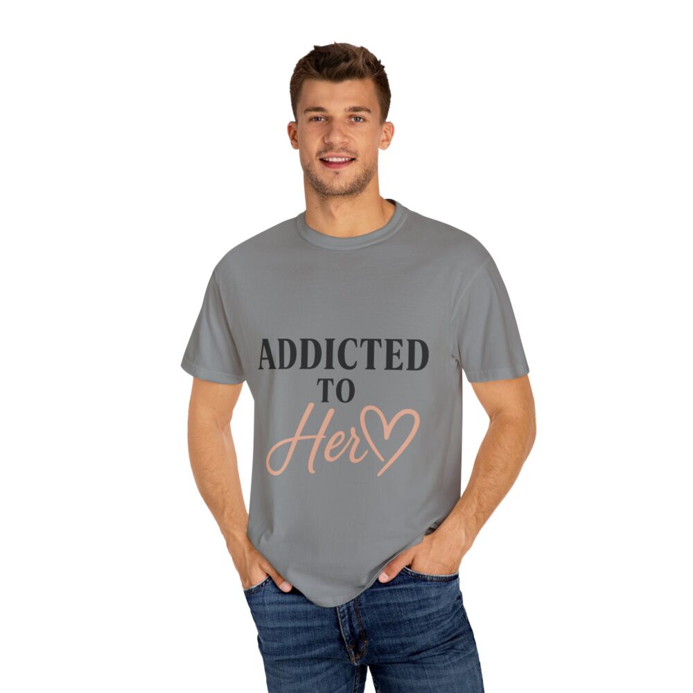 Addicted to Her Unisex T-Shirt, Cute Couple Shirt, Anniversary Gift, Relationship Tee, Love Statement Tee, Gift for Her - Image 5