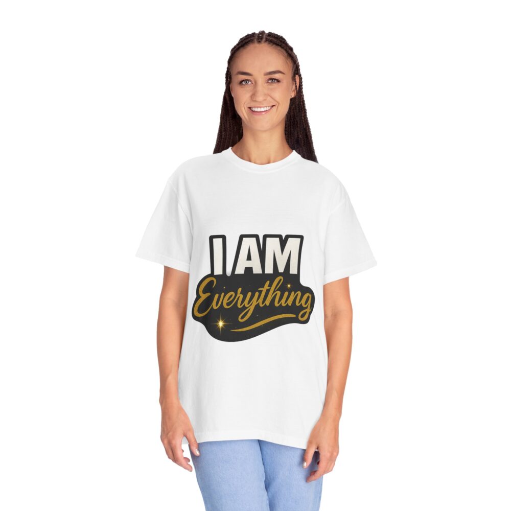 Empowering Unisex T-Shirt: ‘I AM Everything’ - Casual Wear, Gift, Self-Care, Affirmation, Everyday Style
