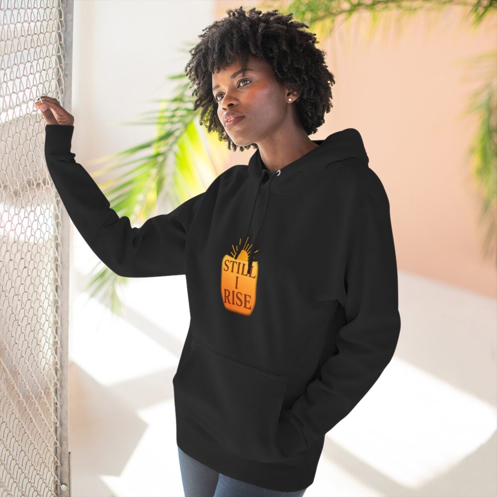 Inspirational Fleece Hoodie - Still I Rise, Empowerment Gift, Motivational Apparel, Cozy Hoodie, Positive Vibes, Everyday Wear - Image 6