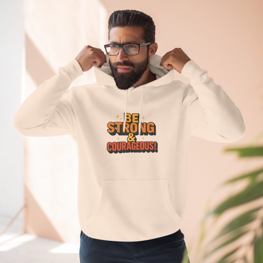 Be Strong & Courageous Hoodie - Motivational Fleece Sweatshirt, Inspirational Apparel, Cozy Gift for Friends, Self-Care, Encouragement - Image 5