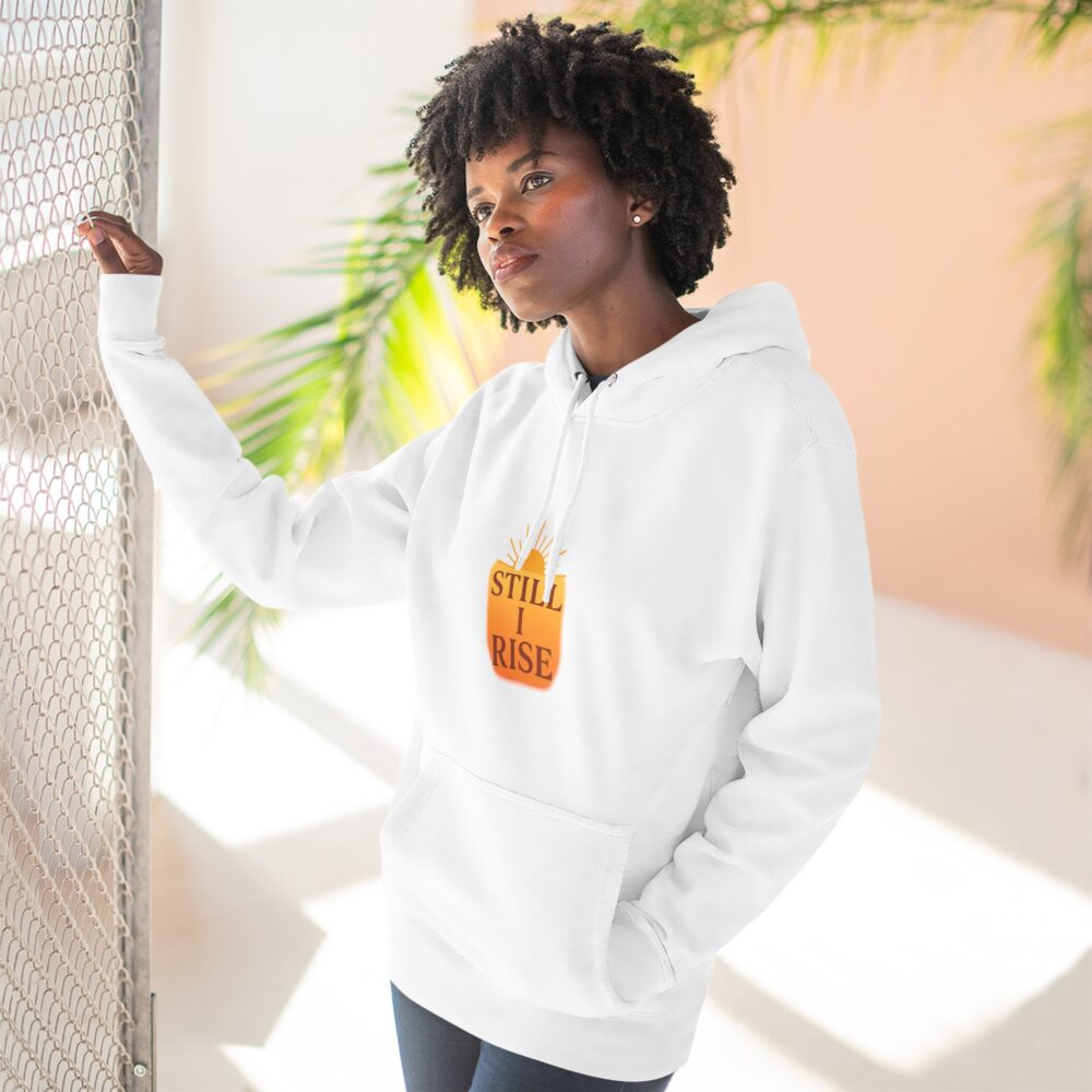 Inspirational Fleece Hoodie - Still I Rise, Empowerment Gift, Motivational Apparel, Cozy Hoodie, Positive Vibes, Everyday Wear - Image 2