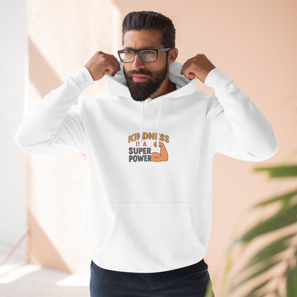 Kindness is a Super Power Hoodie | Cozy Fleece Sweatshirt, Perfect Gift for Friends, Inspirational Apparel for All