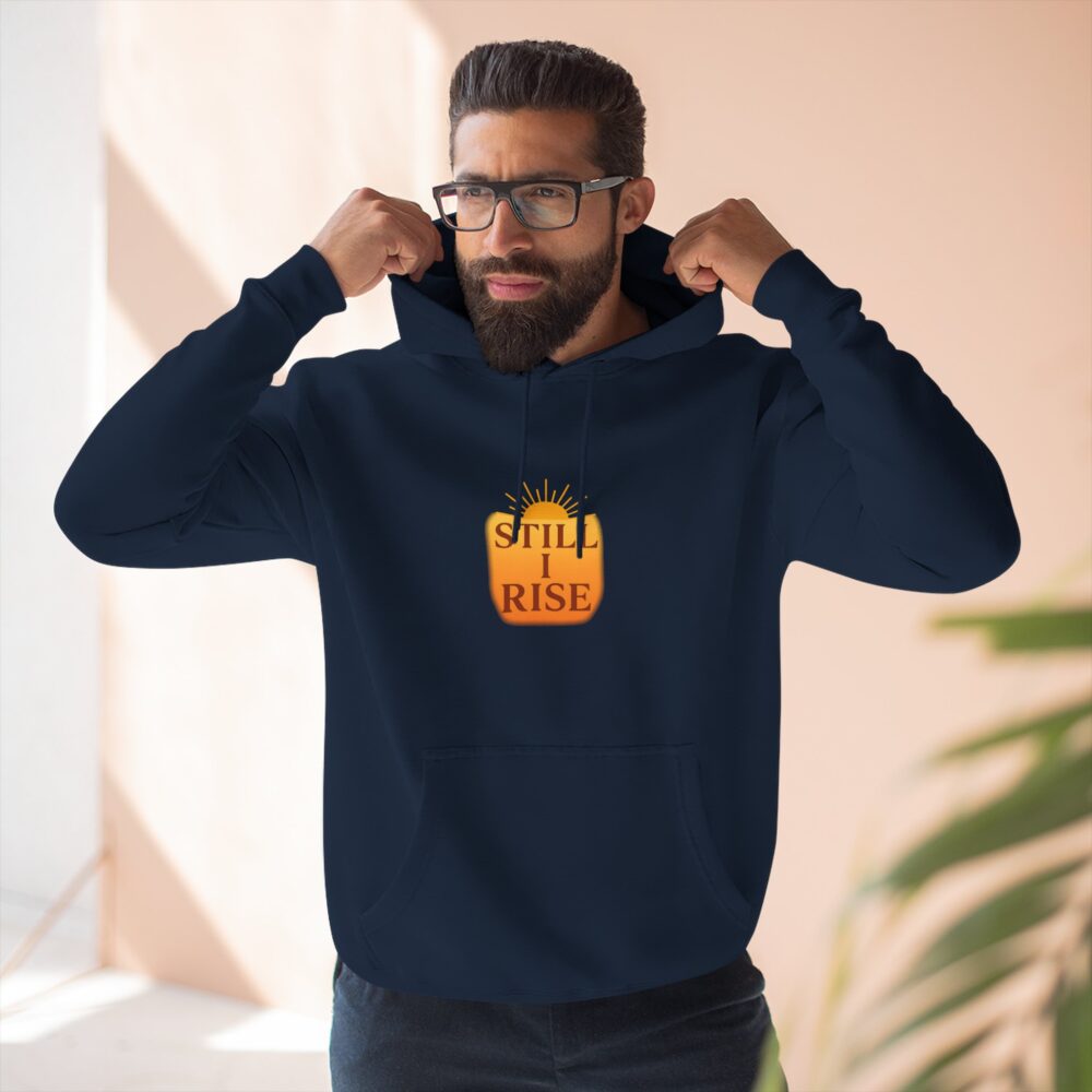 Inspirational Fleece Hoodie - Still I Rise, Empowerment Gift, Motivational Apparel, Cozy Hoodie, Positive Vibes, Everyday Wear - Image 9