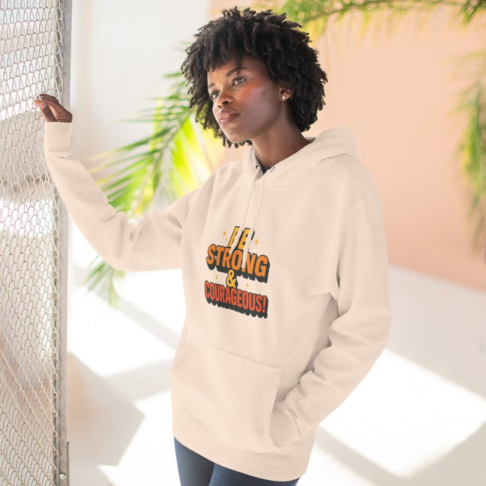 Be Strong & Courageous Hoodie - Motivational Fleece Sweatshirt, Inspirational Apparel, Cozy Gift for Friends, Self-Care, Encouragement - Image 6