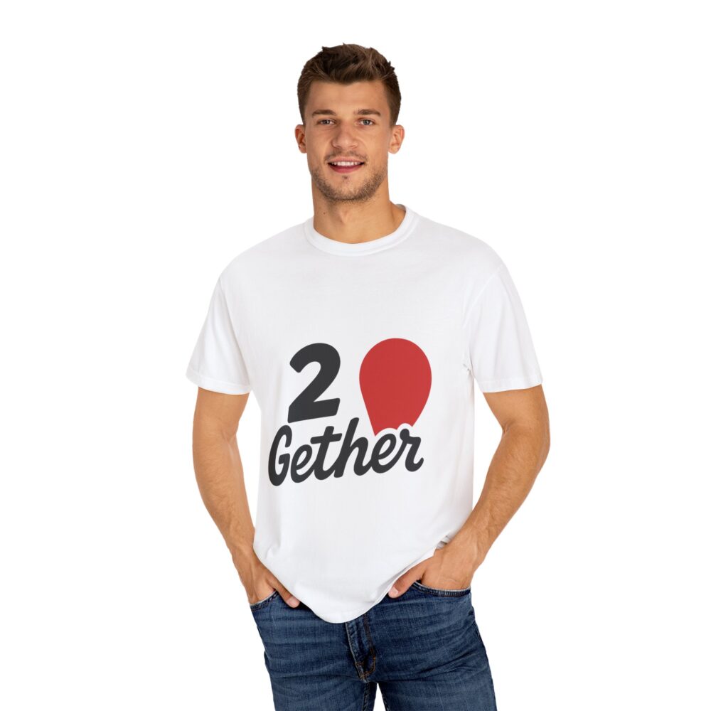 20 Gether Garment-Dyed T-Shirt, Cute Couple Tee, Unisex Love Shirt, Anniversary Gift, Valentine's Day Apparel