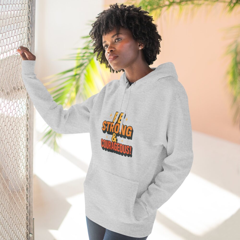 Be Strong & Courageous Hoodie - Motivational Fleece Sweatshirt, Inspirational Apparel, Cozy Gift for Friends, Self-Care, Encouragement - Image 4