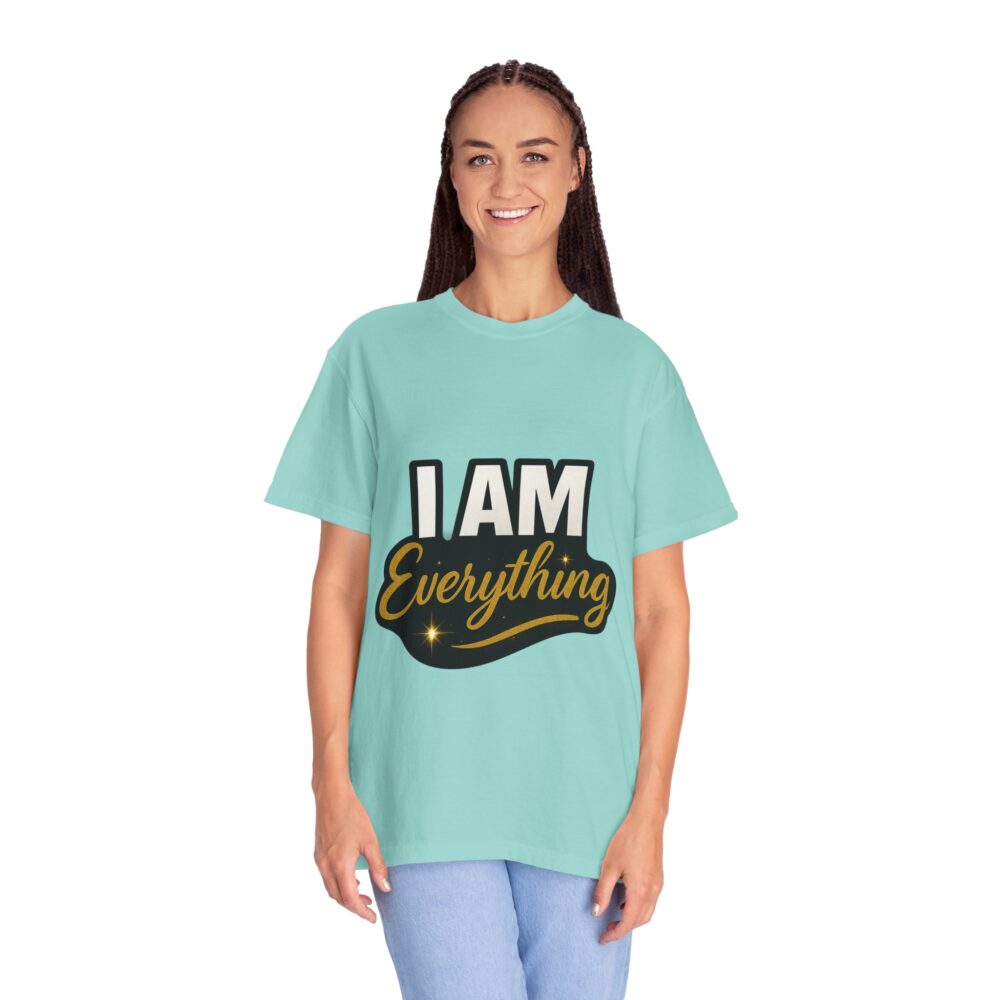 Empowering Unisex T-Shirt: ‘I AM Everything’ - Casual Wear, Gift, Self-Care, Affirmation, Everyday Style - Image 4