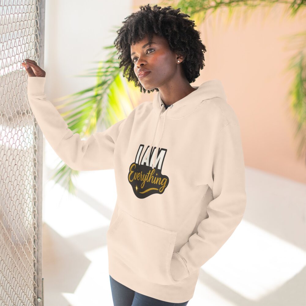 Inspirational Fleece Hoodie - I AM Everything, Cozy Sweatshirt, Motivational Apparel, Gift for Her, Everyday Wear, Casual Style - Image 3