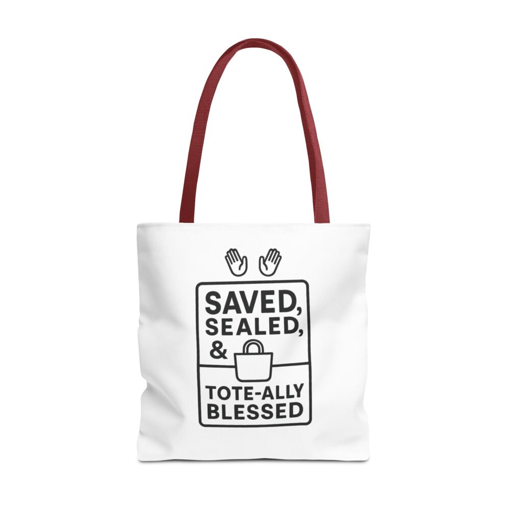 Blessed Tote Bag - Saved, Sealed & Tote-ally Blessed | Gift for Faith Lovers, Church Events, Everyday Use, Eco-Friendly - Image 33