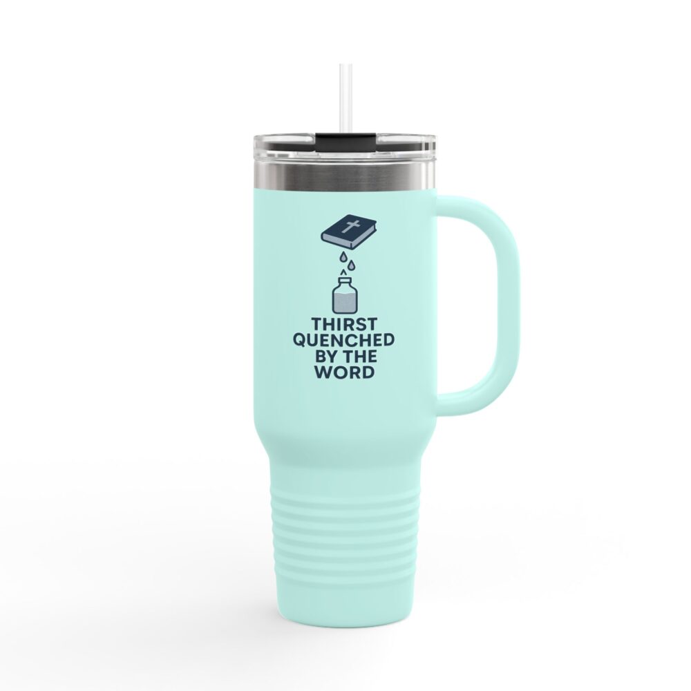 Thirst Quenched by the Word - Inspirational Insulated Travel Mug, 40oz - Perfect for Bible Study, Unique Gift for Spiritual Friends, Motivational Hydration, Daily [...] - Image 3