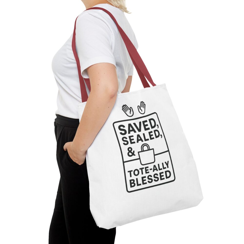 Blessed Tote Bag - Saved, Sealed & Tote-ally Blessed | Gift for Faith Lovers, Church Events, Everyday Use, Eco-Friendly - Image 36