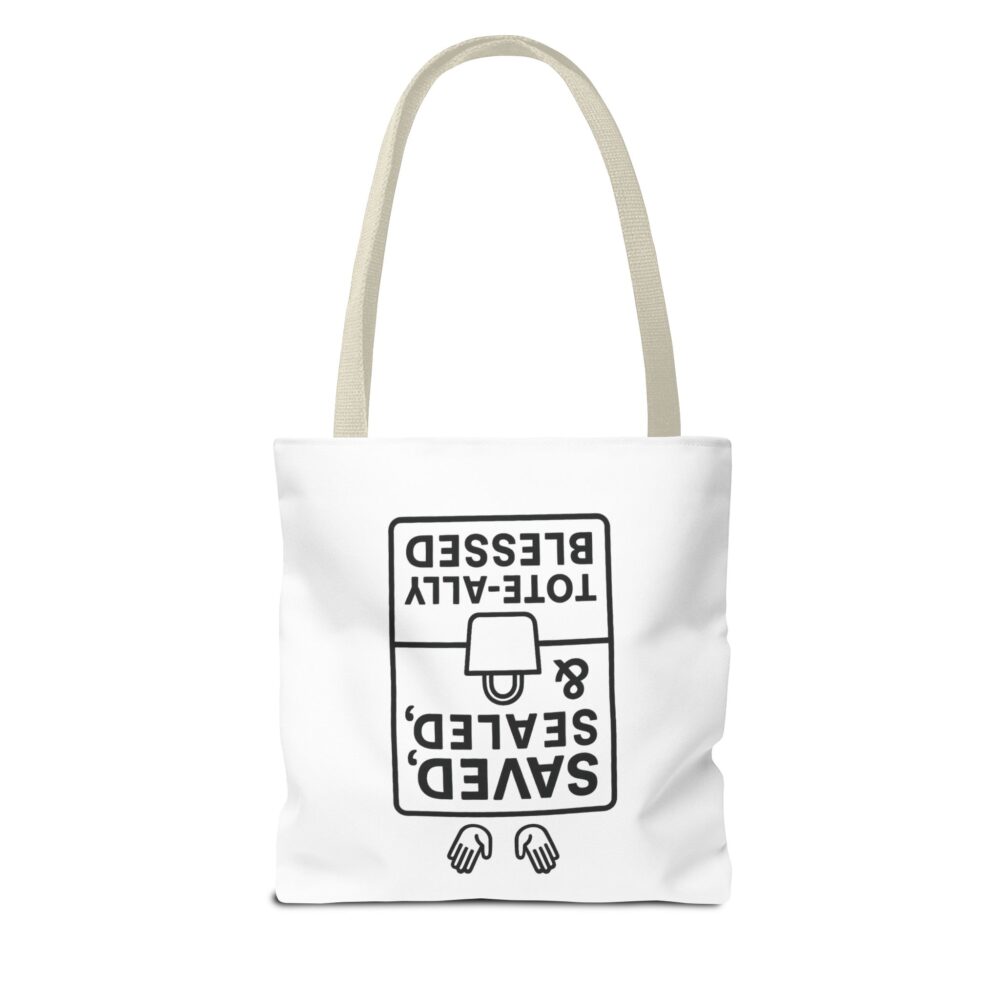 Blessed Tote Bag - Saved, Sealed & Tote-ally Blessed | Gift for Faith Lovers, Church Events, Everyday Use, Eco-Friendly - Image 14