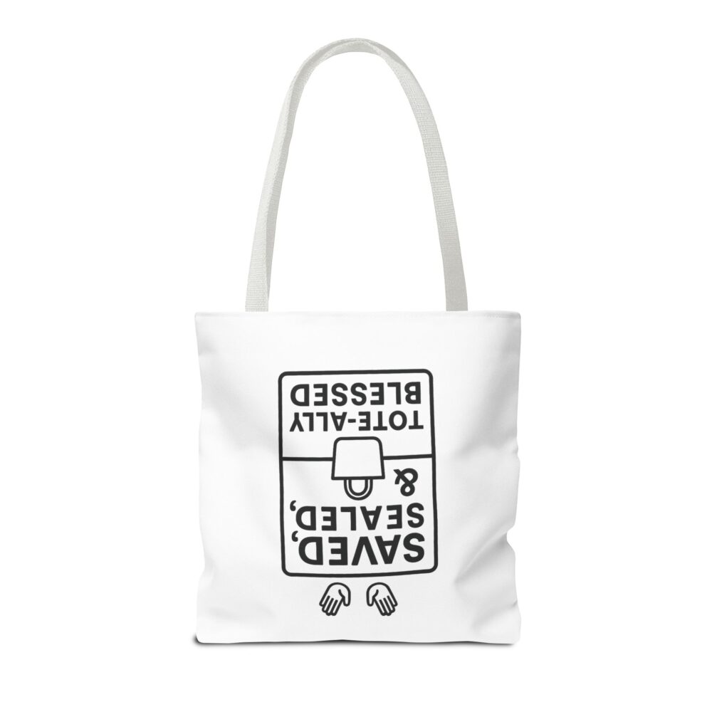 Blessed Tote Bag - Saved, Sealed & Tote-ally Blessed | Gift for Faith Lovers, Church Events, Everyday Use, Eco-Friendly - Image 38