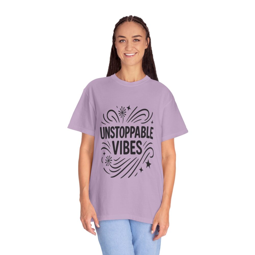Unisex 'Unstoppable Vibes' Garment-Dyed T-Shirt - Positive Energy Tee