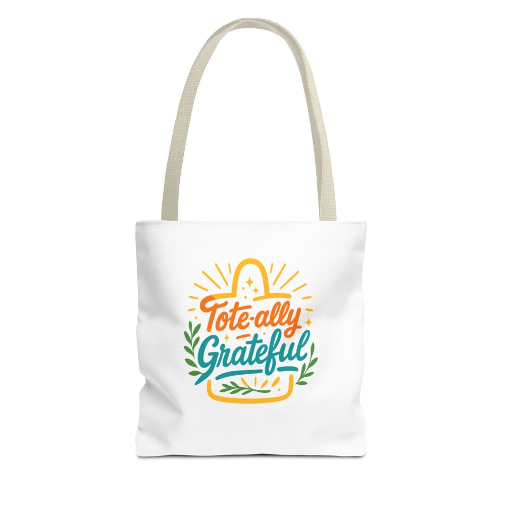 Totally Grateful Tote Bag, Eco-Friendly Shopping Bag, Thank You Gift, Seasonal Tote, Reusable Bag for All Occasions - Image 13