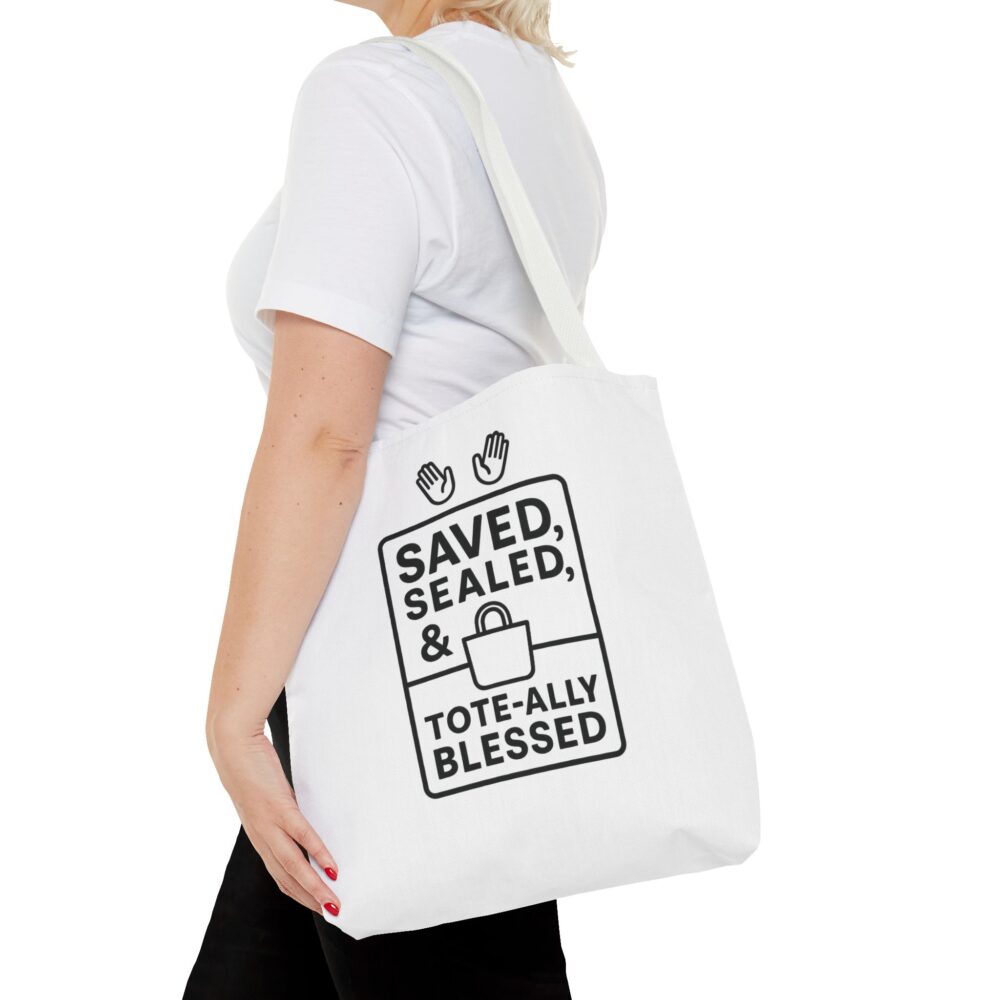 Blessed Tote Bag - Saved, Sealed & Tote-ally Blessed | Gift for Faith Lovers, Church Events, Everyday Use, Eco-Friendly - Image 40