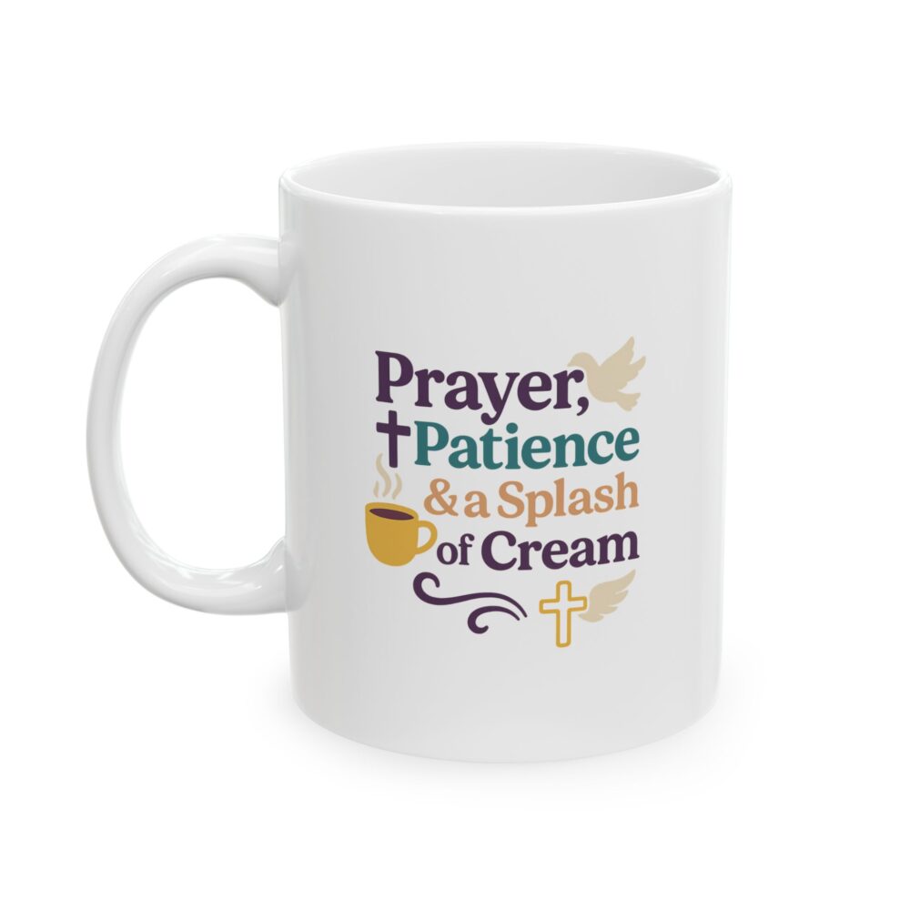 Prayer Patience & Splash of Cream - Ceramic Mug - "Perfect Peace" Inspirational Coffee Mug for Relaxation, Gift for Self-Care, Cozy Home Decor, Sips of Joy, Mindfulness Mug - Image 2