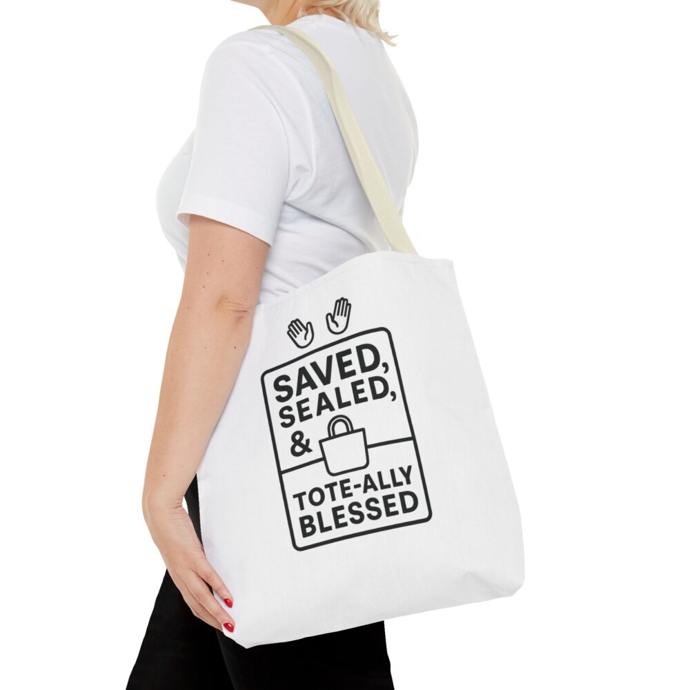 Blessed Tote Bag - Saved, Sealed & Tote-ally Blessed | Gift for Faith Lovers, Church Events, Everyday Use, Eco-Friendly - Image 48