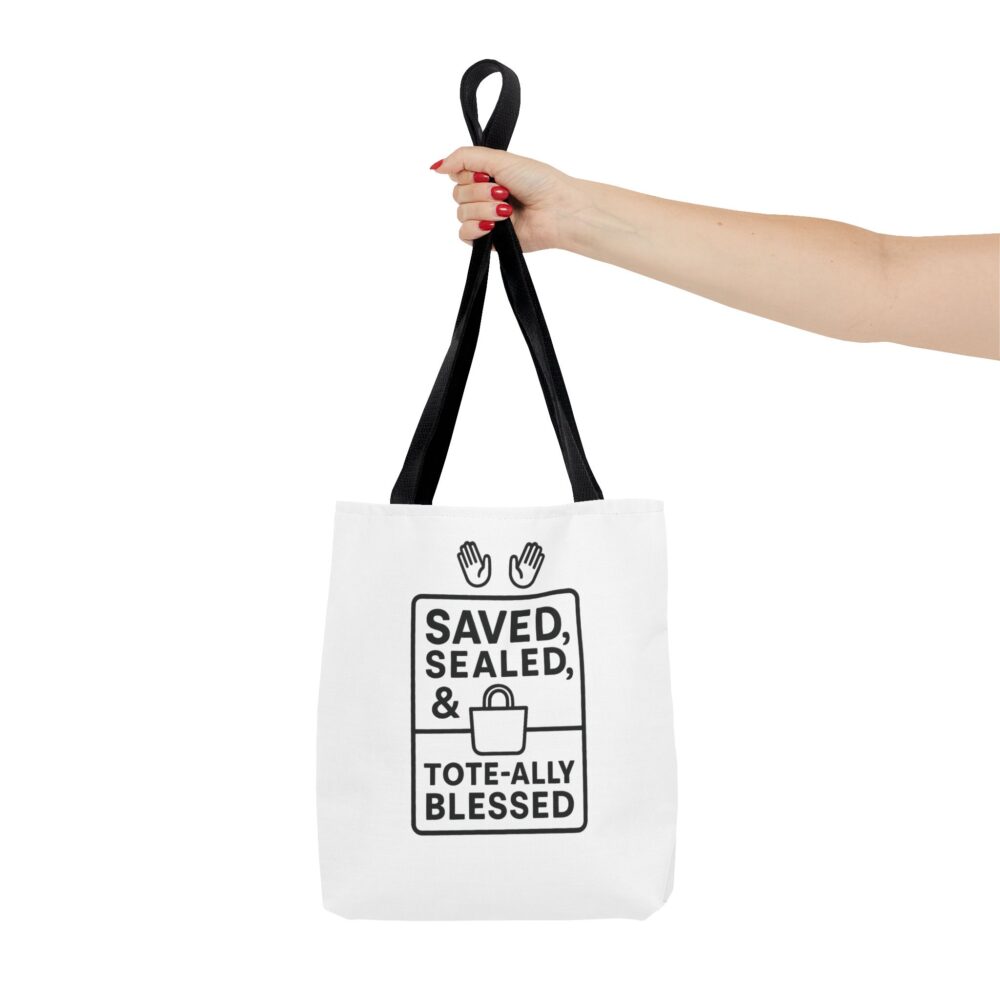 Blessed Tote Bag - Saved, Sealed & Tote-ally Blessed | Gift for Faith Lovers, Church Events, Everyday Use, Eco-Friendly - Image 4