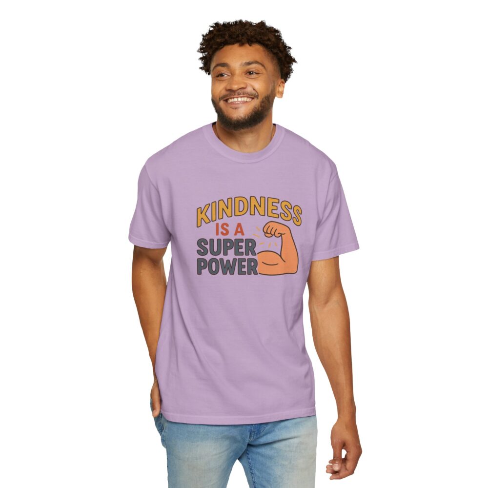 Kindness is a Super Power - Unisex Garment-Dyed T-Shirt - Image 15