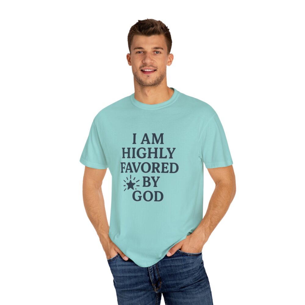 Highly Favored Unisex T-Shirt - Garment-Dyed, Inspirational Tee for Everyday Comfort, Christian Apparel, Faith-Based Gift - Image 2