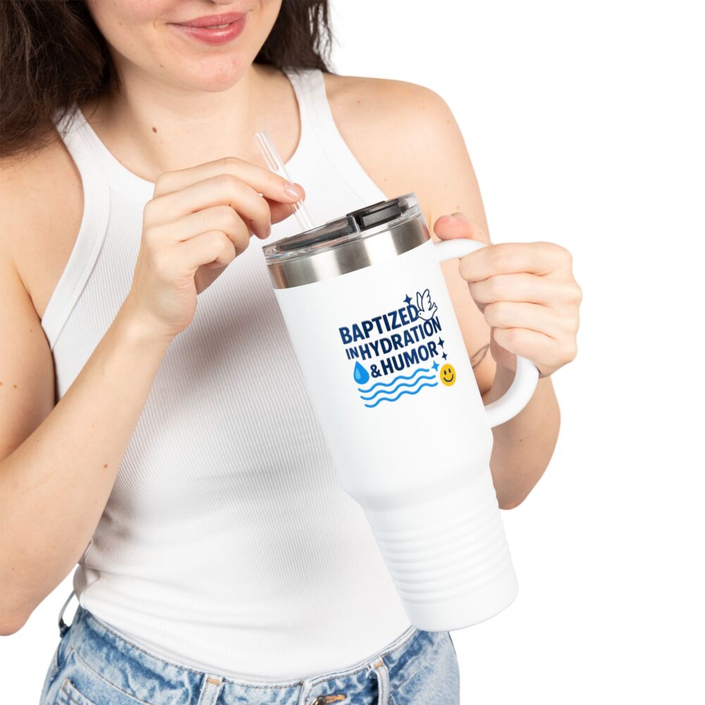 Baptized in Hydration Travel Mug | Insulated 40oz Cup for Water Lovers | Perfect Gift for Hydration Enthusiasts, Travel, Funny Humor - Image 2