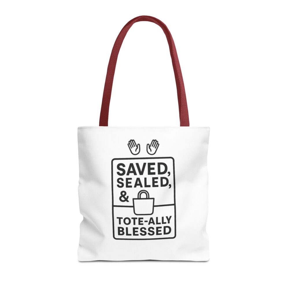Blessed Tote Bag - Saved, Sealed & Tote-ally Blessed | Gift for Faith Lovers, Church Events, Everyday Use, Eco-Friendly - Image 29