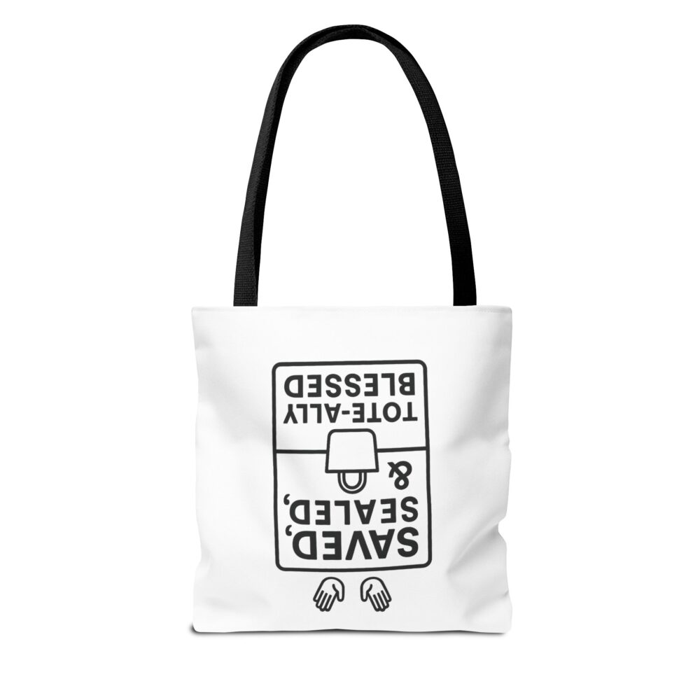 Blessed Tote Bag - Saved, Sealed & Tote-ally Blessed | Gift for Faith Lovers, Church Events, Everyday Use, Eco-Friendly - Image 2