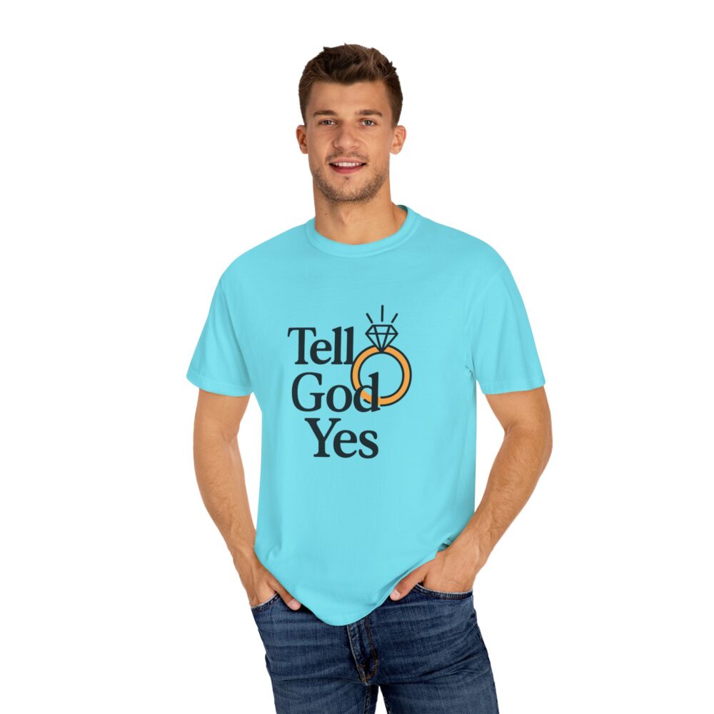 Wedding Proposal T-Shirt, Engagement Gift, Tell God Yes Shirt, Unisex Shirt, Marriage Celebration Tee - Image 2