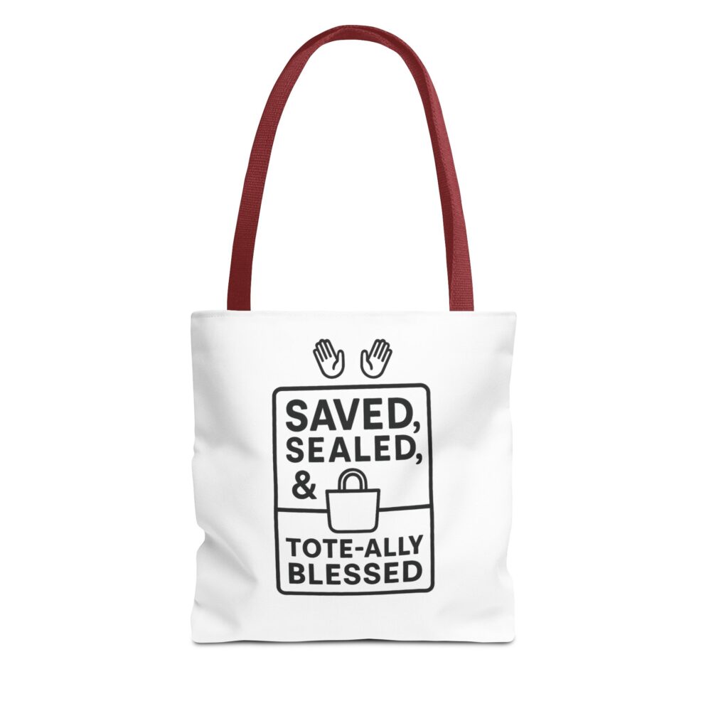 Blessed Tote Bag - Saved, Sealed & Tote-ally Blessed | Gift for Faith Lovers, Church Events, Everyday Use, Eco-Friendly - Image 5