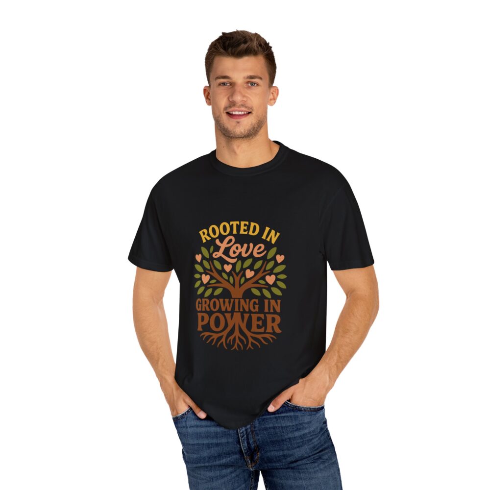 Rooted in Love Unisex T-Shirt | Growing in Power Tee, Nature Lover Gift, Inspirational Shirt, Eco-Friendly Apparel, Tree Design - Image 13