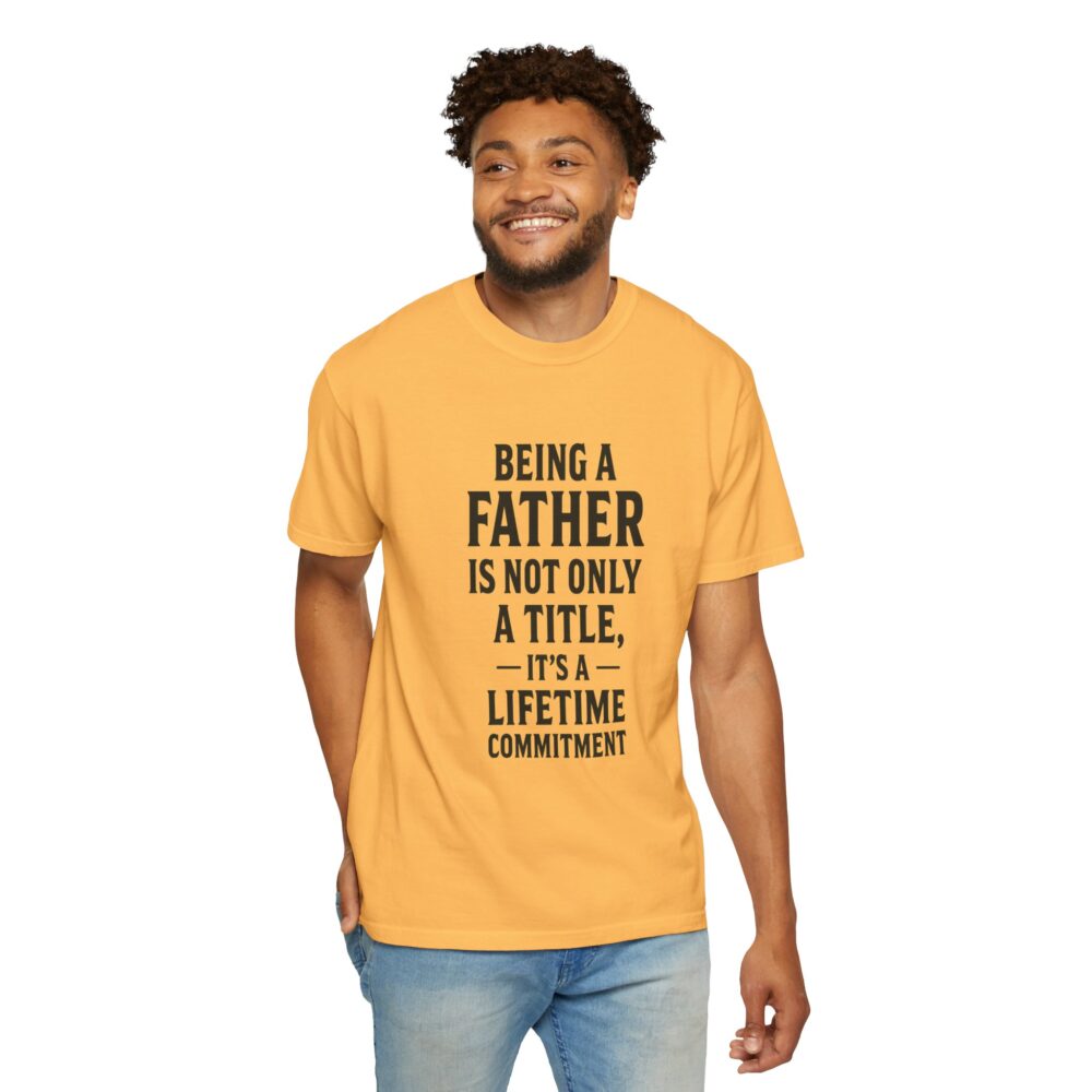 Father Commitment Tee - Gift for Dad, Unisex Shirt for Father's Day, Dad's Birthday Gift, Casual Wear, Family Events - Image 6