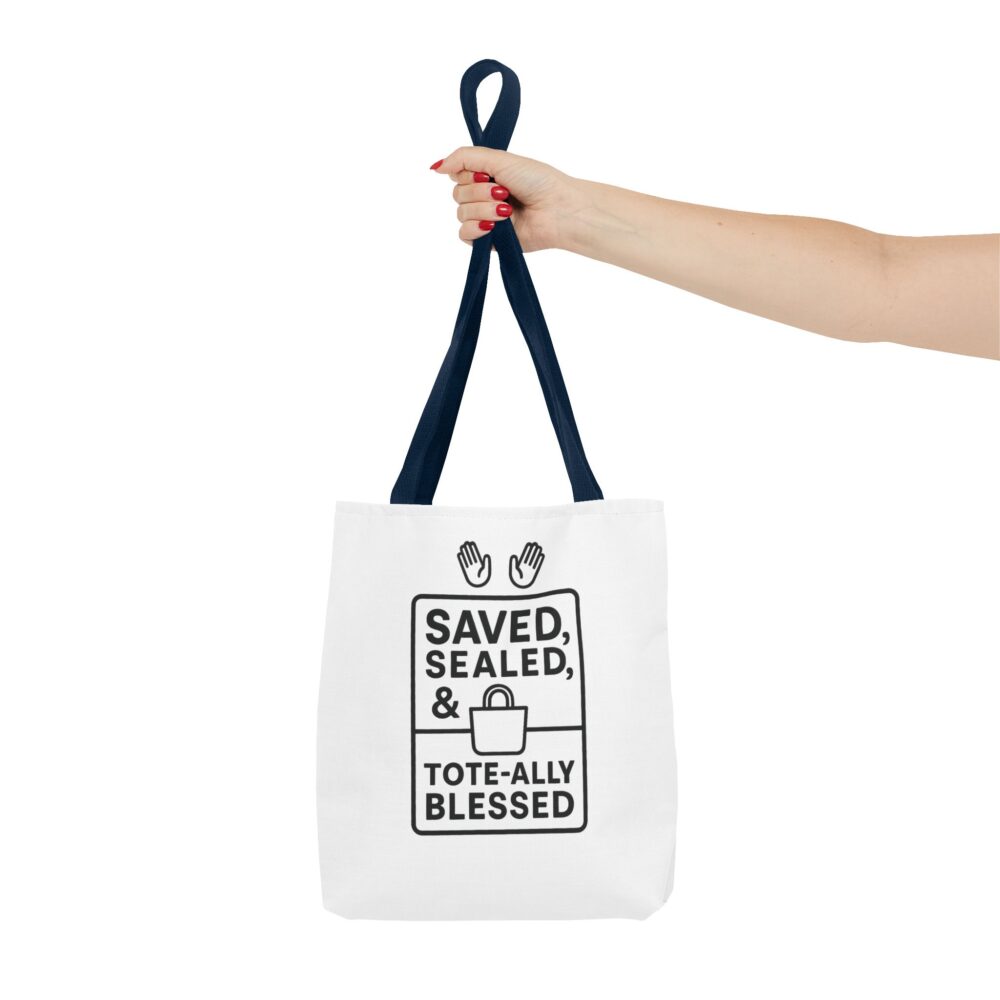 Blessed Tote Bag - Saved, Sealed & Tote-ally Blessed | Gift for Faith Lovers, Church Events, Everyday Use, Eco-Friendly - Image 20