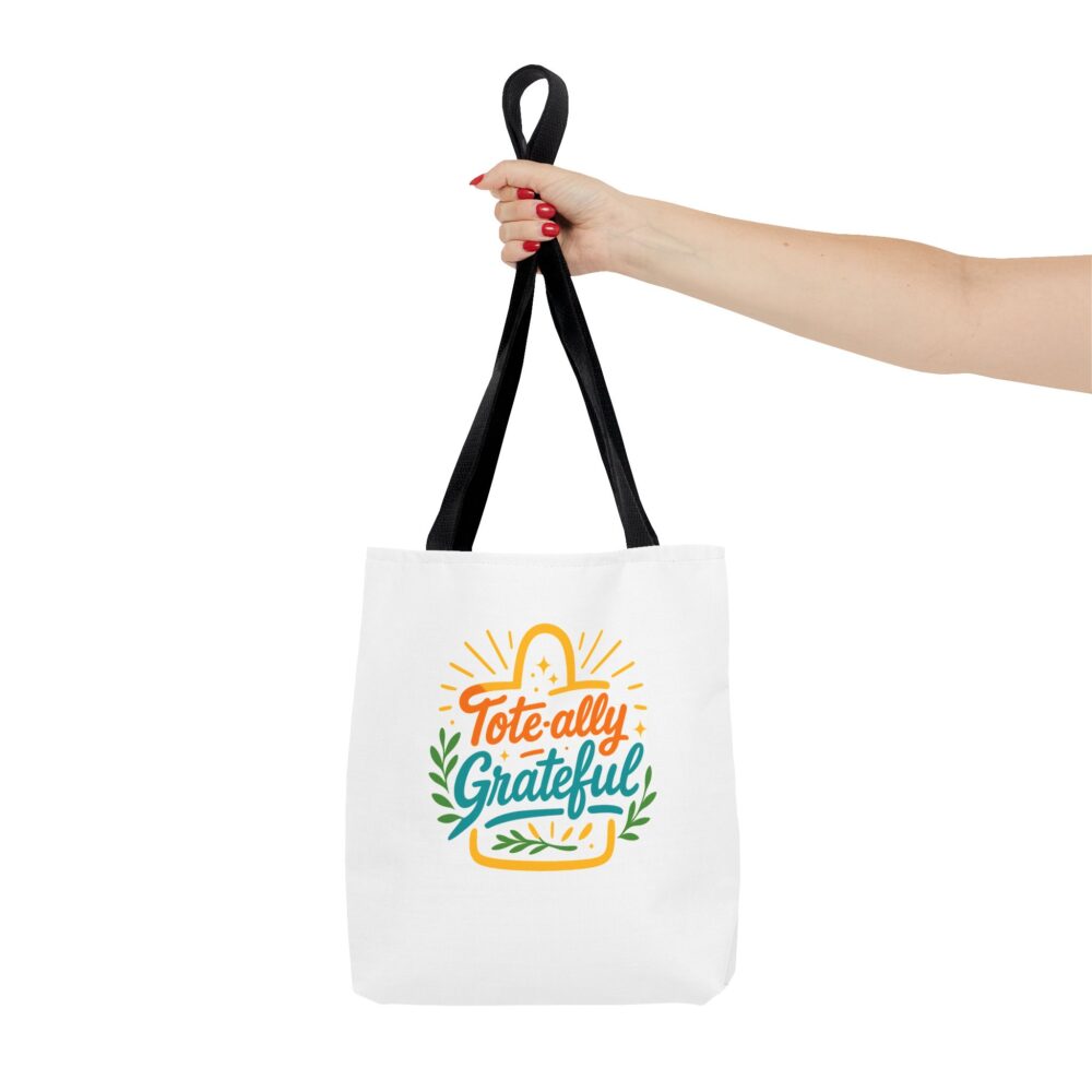 Totally Grateful Tote Bag, Eco-Friendly Shopping Bag, Thank You Gift, Seasonal Tote, Reusable Bag for All Occasions - Image 4