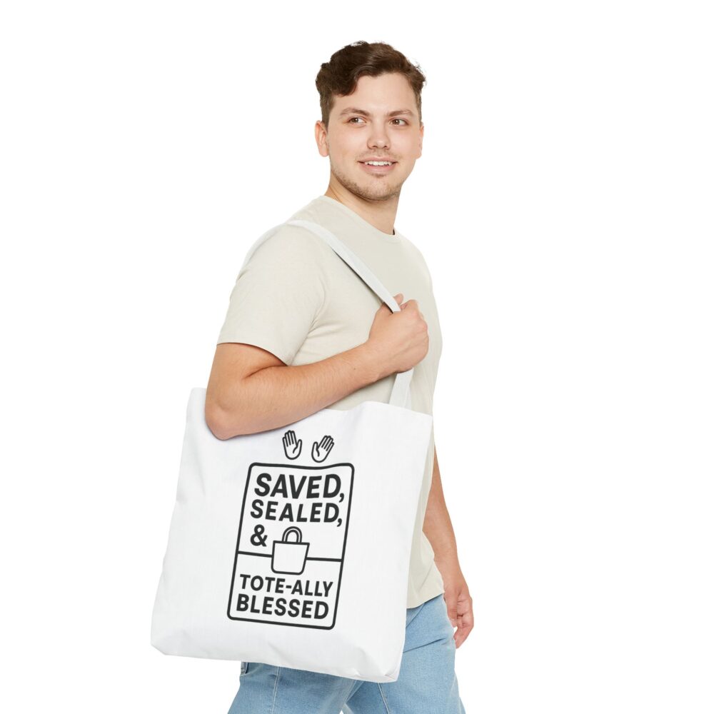 Blessed Tote Bag - Saved, Sealed & Tote-ally Blessed | Gift for Faith Lovers, Church Events, Everyday Use, Eco-Friendly - Image 43