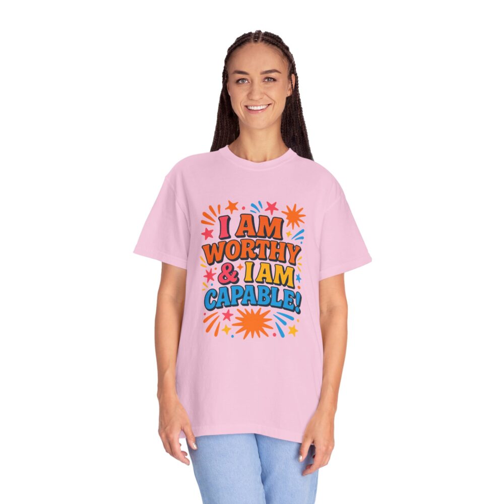 Empowering Quotes T-shirt: Unisex Garment-Dyed Tee, Perfect Gift for Motivation, Self-Love, Affirmations, Birthday, Celebrations - Image 18