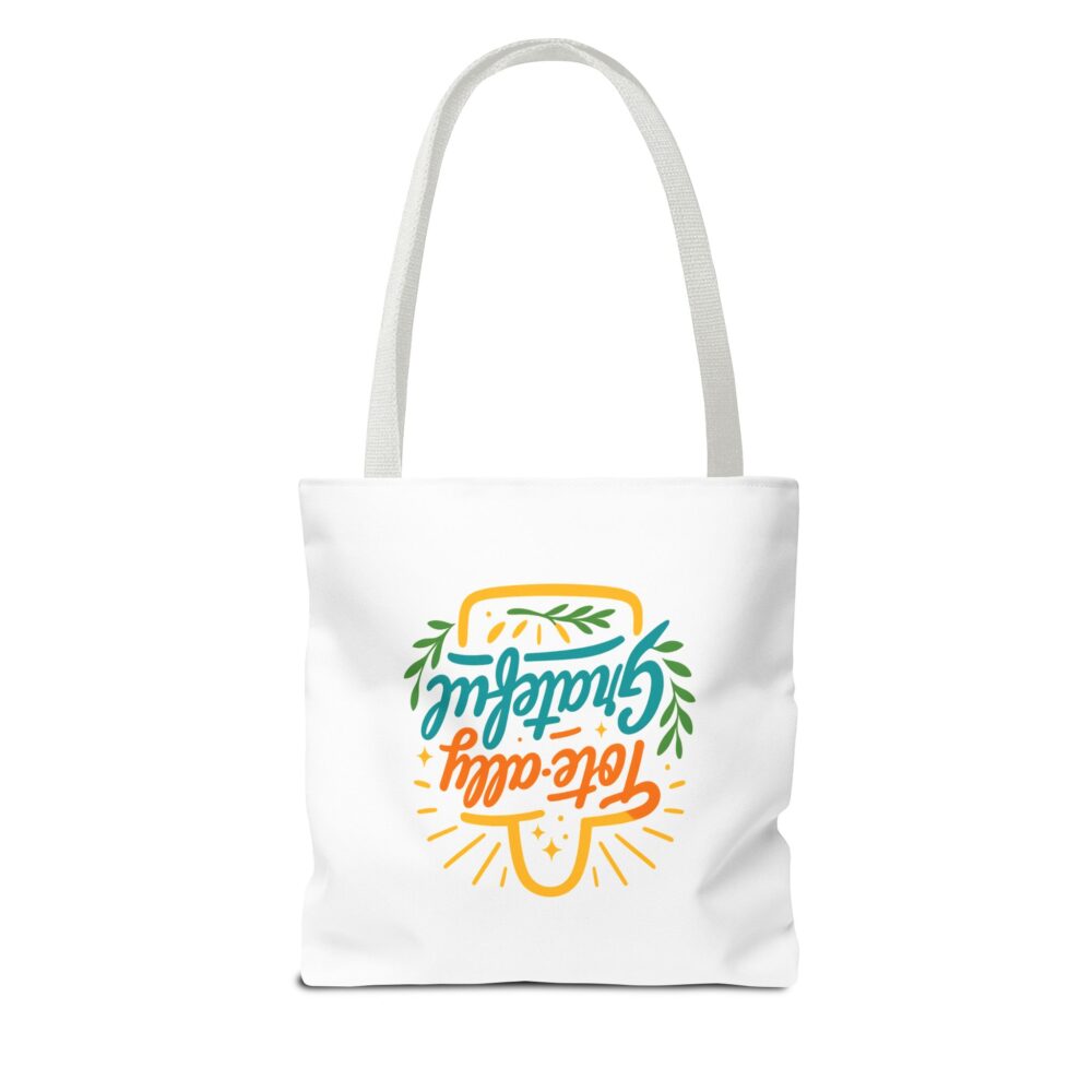 Totally Grateful Tote Bag, Eco-Friendly Shopping Bag, Thank You Gift, Seasonal Tote, Reusable Bag for All Occasions - Image 10