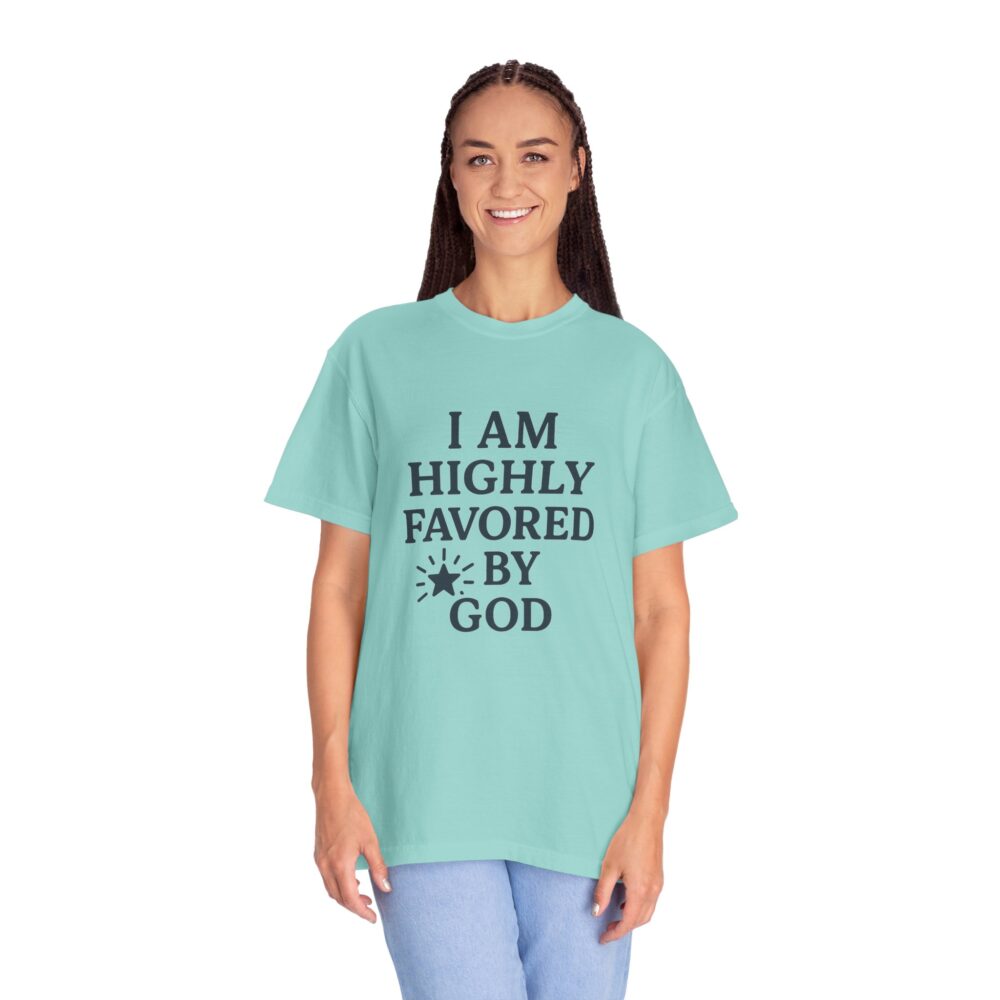 Highly Favored Unisex T-Shirt - Garment-Dyed, Inspirational Tee for Everyday Comfort, Christian Apparel, Faith-Based Gift