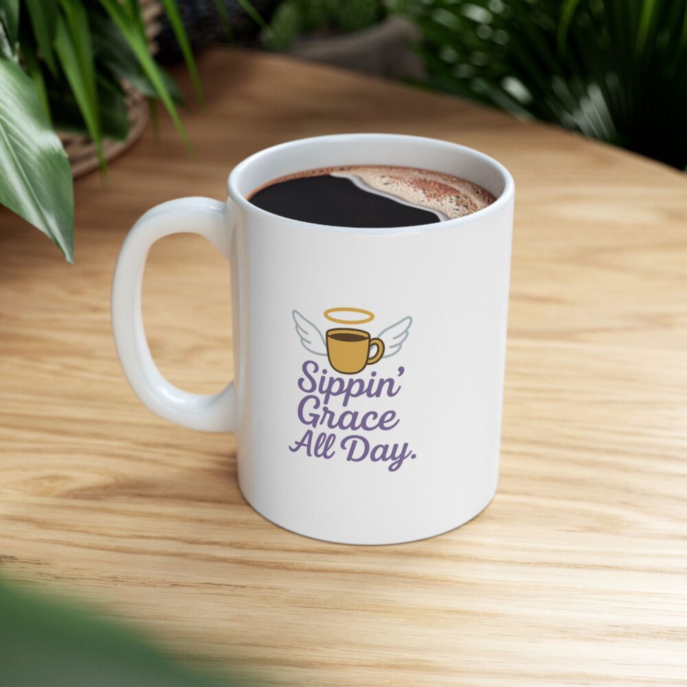 Sippin' Grace All Day - Whimsical Ceramic Mug for Coffee Lovers, Funny Gift for Friends, Unique Tea Cup for Home, Sassy Mug for Birthdays, Perfect for Holidays - Image 7