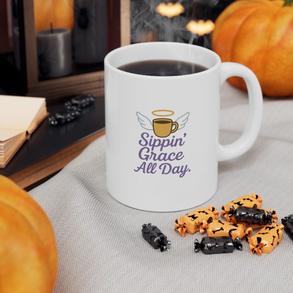 Sippin' Grace All Day - Whimsical Ceramic Mug for Coffee Lovers, Funny Gift for Friends, Unique Tea Cup for Home, Sassy Mug for Birthdays, Perfect for Holidays