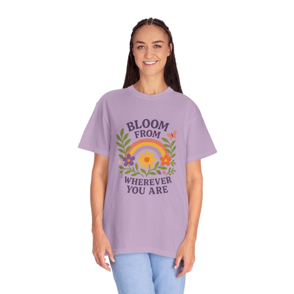 Colorful Floral Unisex T-Shirt - "Bloom from Wherever You Are" - Inspirational Tee for Gift, Spring, Loving, Nature Lovers - Image 22