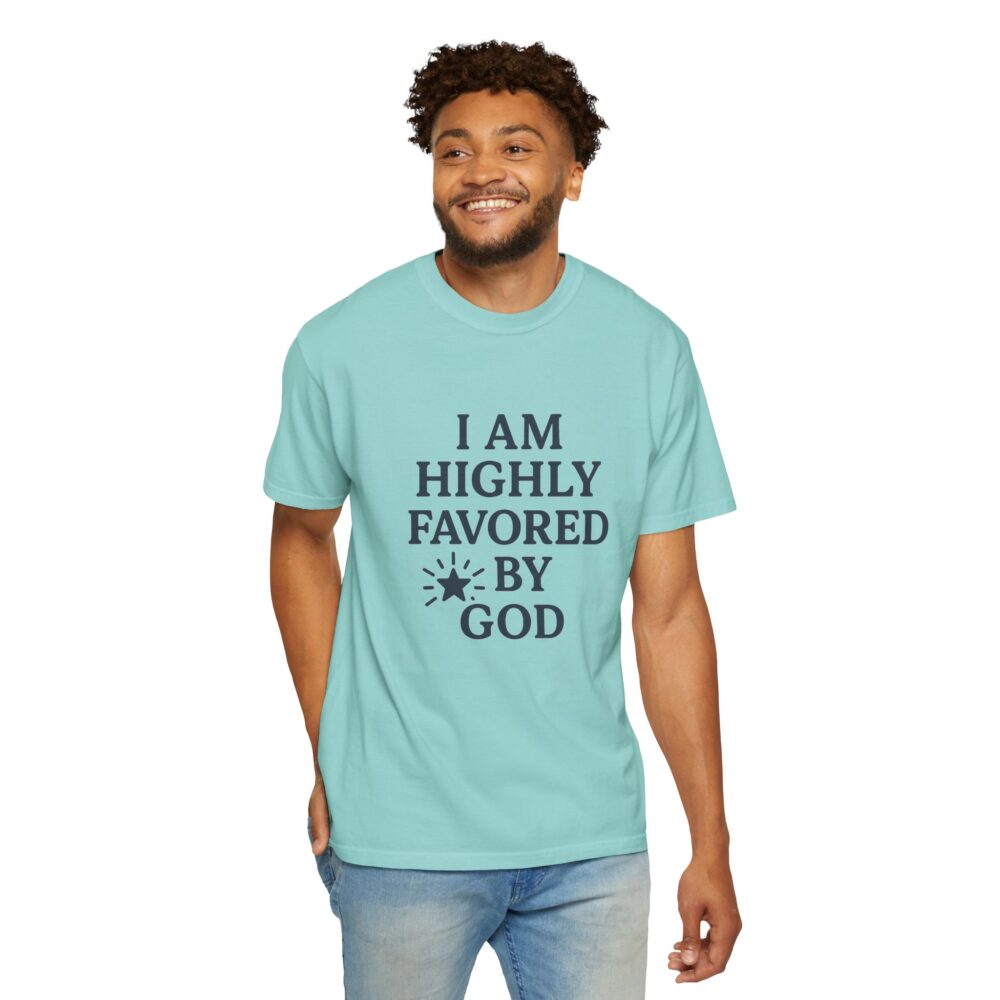 Highly Favored Unisex T-Shirt - Garment-Dyed, Inspirational Tee for Everyday Comfort, Christian Apparel, Faith-Based Gift - Image 3