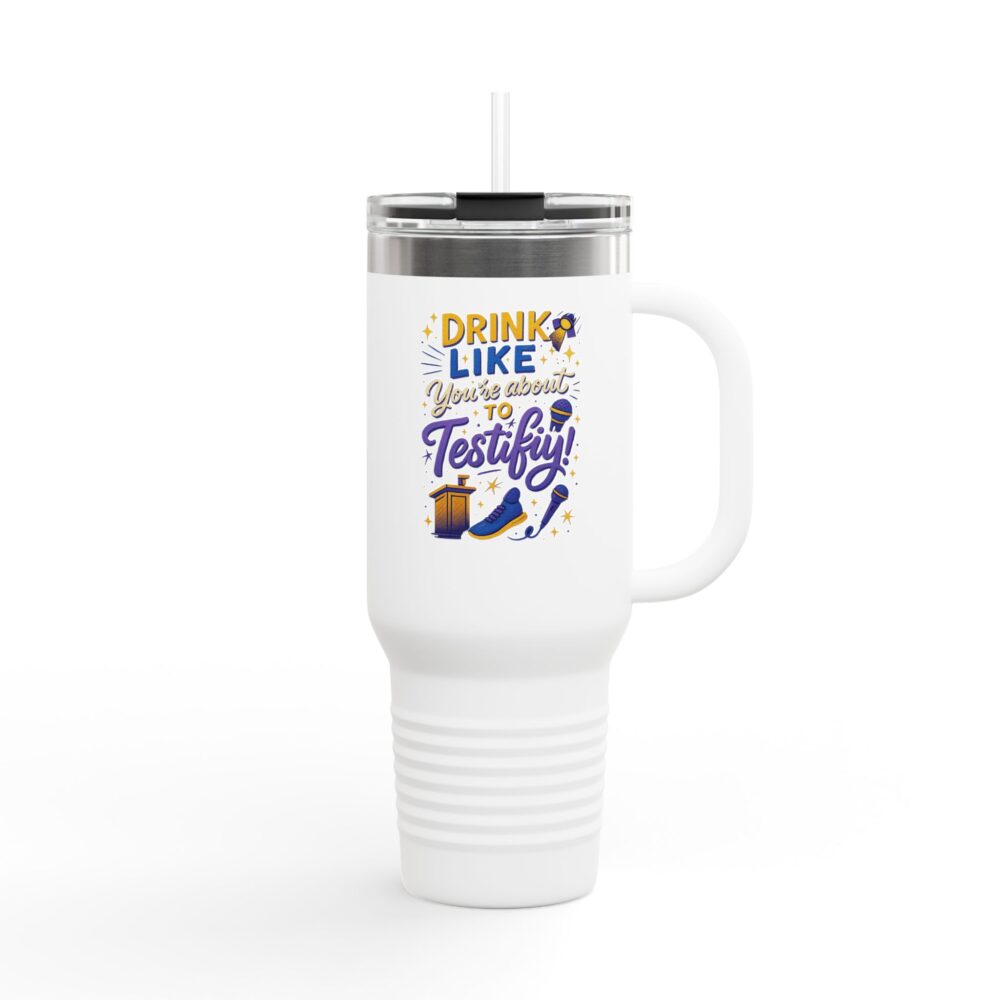 Testify Insulated Travel Mug, 40oz - Perfect for Coffee Lovers, Road Trips, Gifts for Him/Her, Unique Drinkware for Celebrations