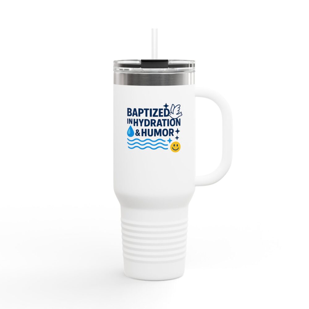 Baptized in Hydration Travel Mug | Insulated 40oz Cup for Water Lovers | Perfect Gift for Hydration Enthusiasts, Travel, Funny Humor