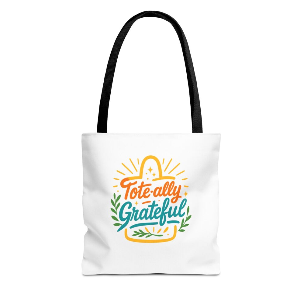 Totally Grateful Tote Bag, Eco-Friendly Shopping Bag, Thank You Gift, Seasonal Tote, Reusable Bag for All Occasions