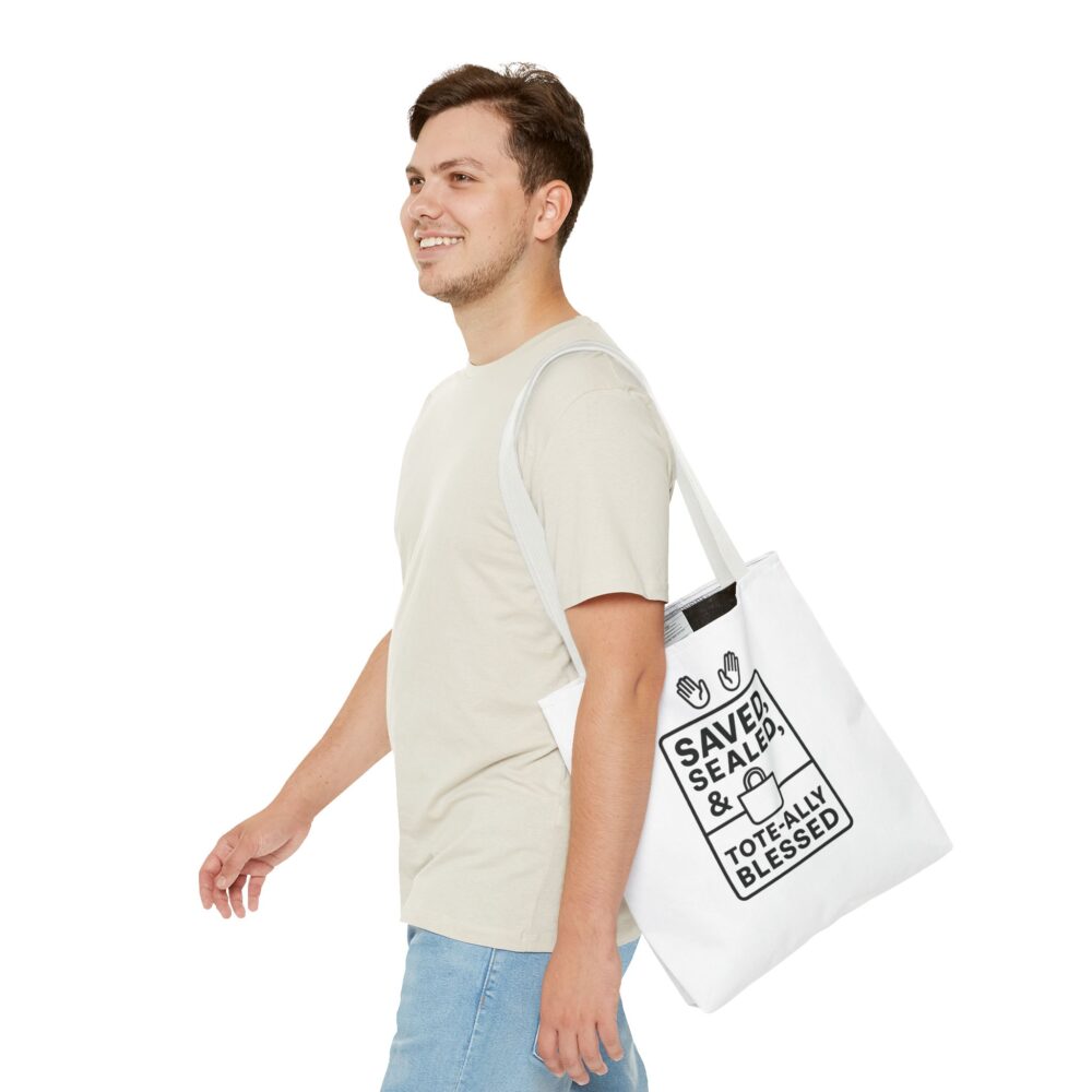 Blessed Tote Bag - Saved, Sealed & Tote-ally Blessed | Gift for Faith Lovers, Church Events, Everyday Use, Eco-Friendly - Image 39