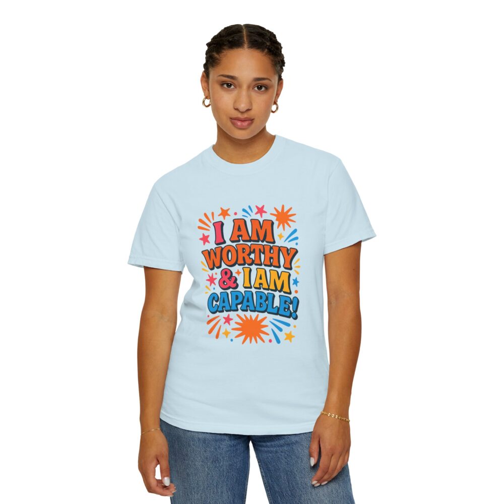 Empowering Quotes T-shirt: Unisex Garment-Dyed Tee, Perfect Gift for Motivation, Self-Love, Affirmations, Birthday, Celebrations - Image 12