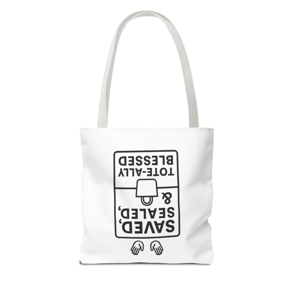 Blessed Tote Bag - Saved, Sealed & Tote-ally Blessed | Gift for Faith Lovers, Church Events, Everyday Use, Eco-Friendly - Image 10