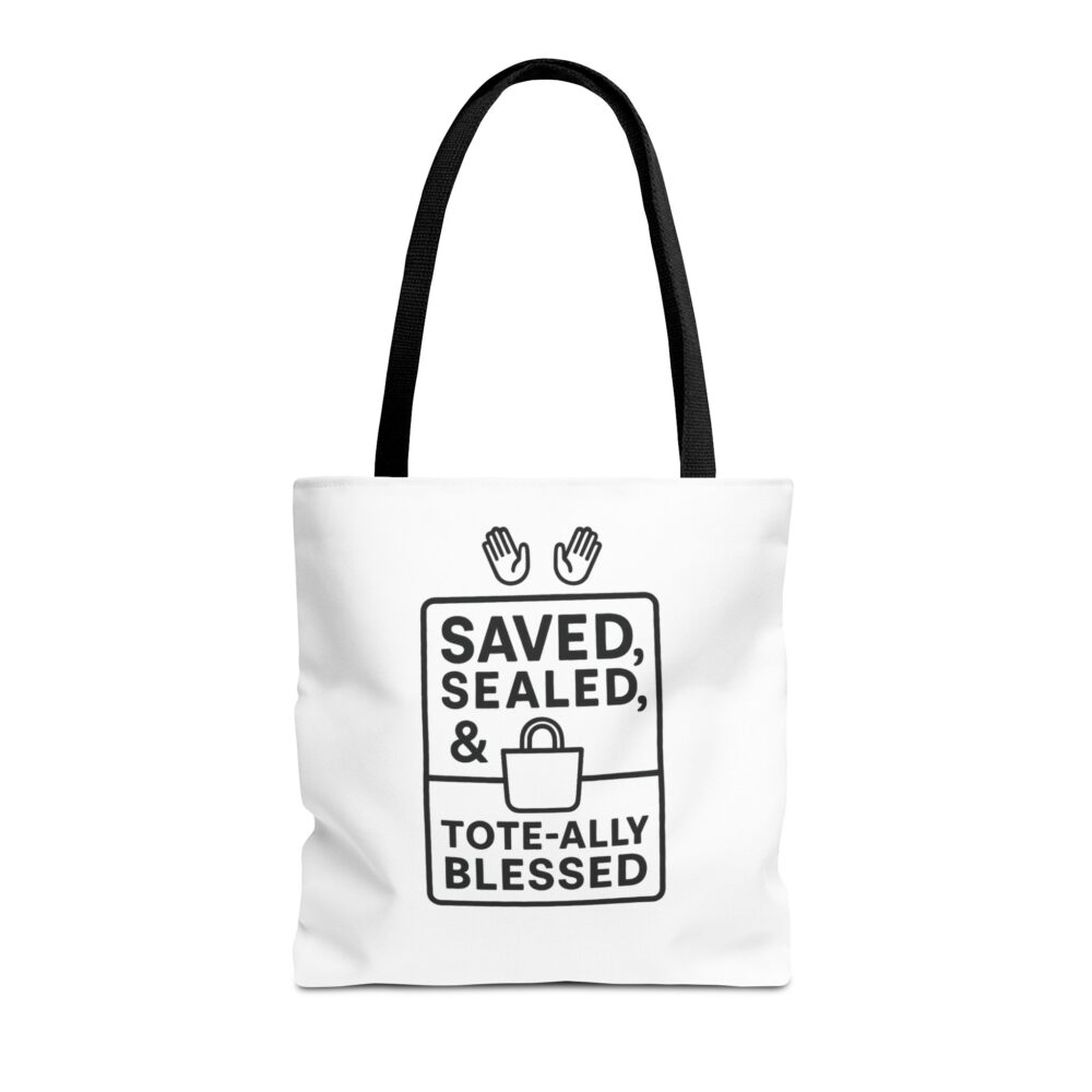 Blessed Tote Bag - Saved, Sealed & Tote-ally Blessed | Gift for Faith Lovers, Church Events, Everyday Use, Eco-Friendly - Image 21
