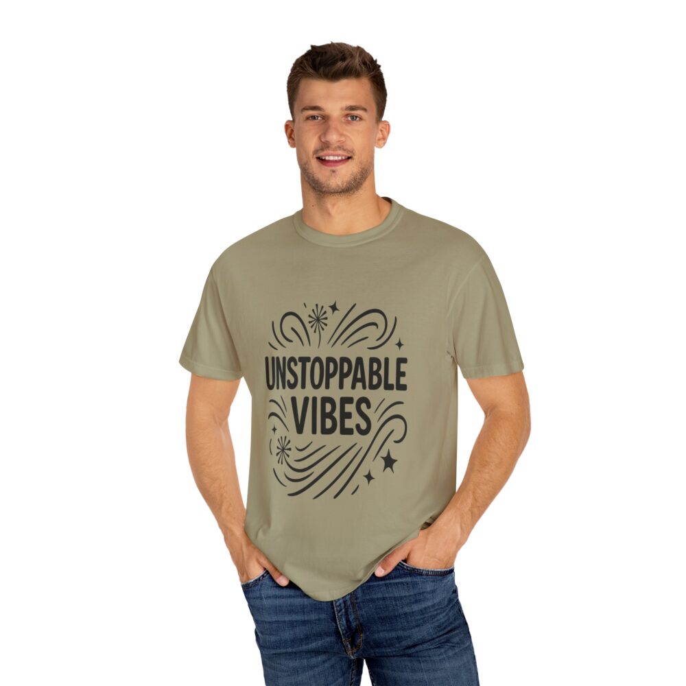 Unisex 'Unstoppable Vibes' Garment-Dyed T-Shirt - Positive Energy Tee - Image 8